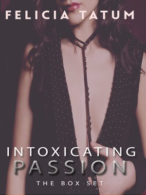 cover image of Intoxicating Passion Box Set